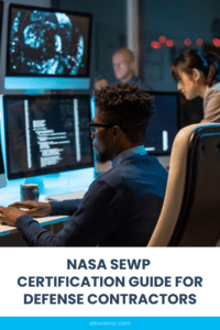 A pinnable graphic for the blog "NASA SEWP Certification Guide for Defense Contractors" by Alluvionic.