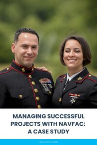A pinnable graphic for the blog "Managing Successful Projects with NAVFAC: A Case Study" by Alluvionic.